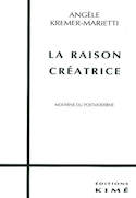 Raison créatrice (La)
